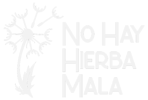 No hay hierba mala